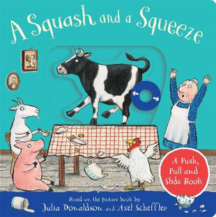 Squash and a Squeeze: A Push, Pull and Slide Book