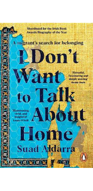 I Don't Want to Talk About Home