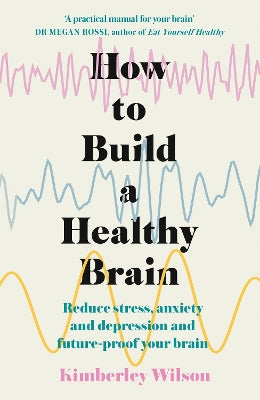 How to Build a Healthy Brain