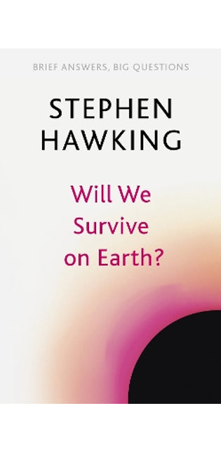 Will We Survive on Earth?