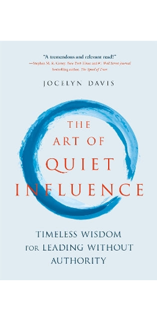 Art of Quiet Influence