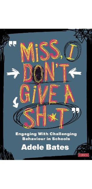 "Miss, I don’t give a sh*t"