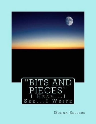 "Bits and Pieces"