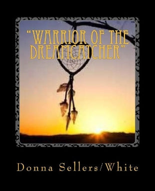 "Warrior of the Dreamcatcher"