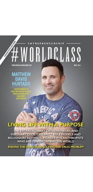 #WORLDCLASS Magazine - Entrepreneurship - Matthew David Hurtado