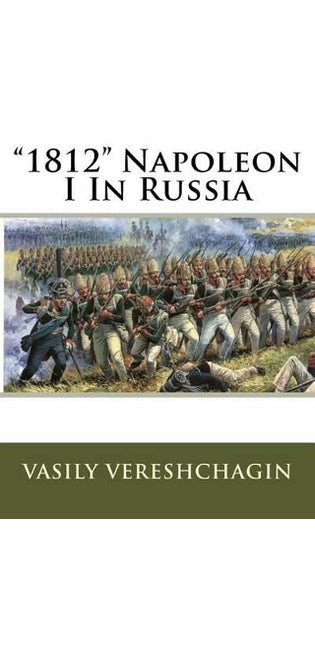 "1812" Napoleon I In Russia