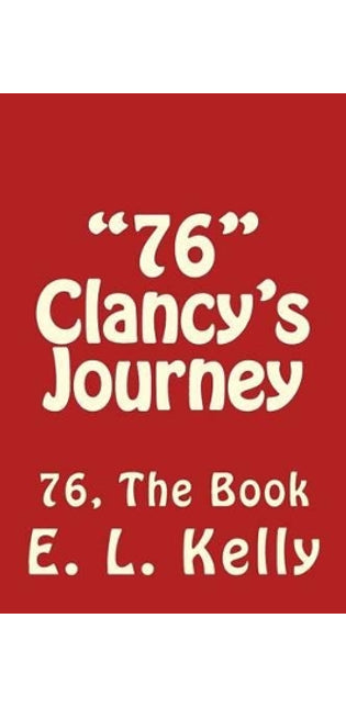 "76" Clancy's Journey