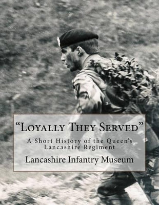 "Loyally They Served"