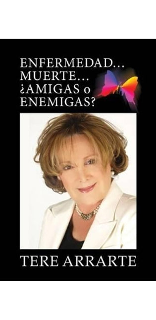 "Enfermedad...Muerte...Amigas o Enemigas"