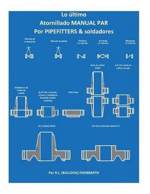 "Ultimate" MANUAL DE PAR DE EMPERNADO PIPEFITTERS y soldadores