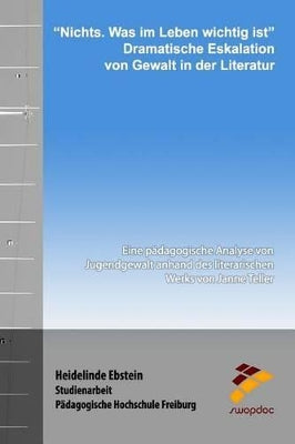 "Nichts. Was im Leben wichtig ist" - Dramatische Eskalation von Gewalt in der Literatur