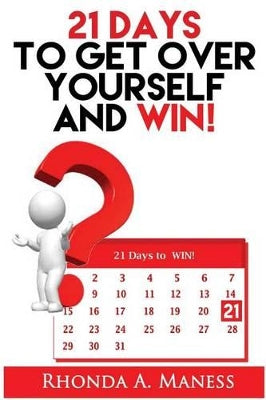 "21 Days to Get Over Yourself and Win"