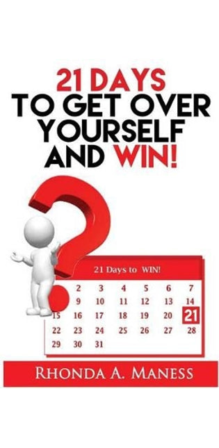 "21 Days to Get Over Yourself and Win"