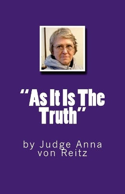"As It Is The Truth"