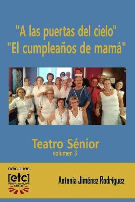 "A las puertas del cielo" y "El cumpleaños de mamá"