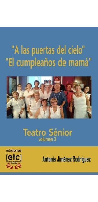 "A las puertas del cielo" y "El cumpleaños de mamá"
