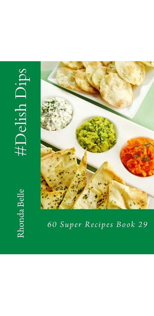 #Delish Dips