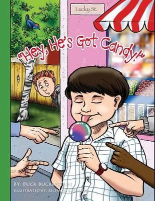 "Hey, He's Got Candy!"