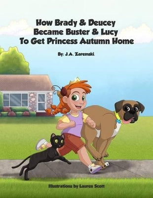 "How Brady & Deucey Became Buster & Lucy To Get Princess Autumn Home."