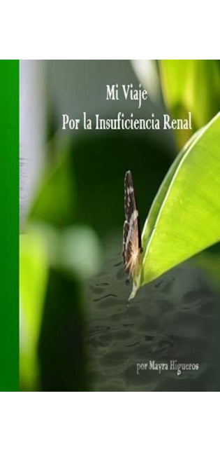 "Mi Viaje por la Insuficiencia Renal"
