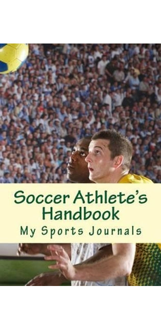 Soccer Athlete's Handbook