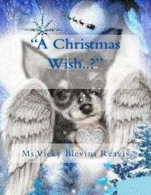 "A Christmas Wish..?"