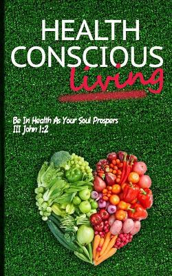 Health Conscious Living
