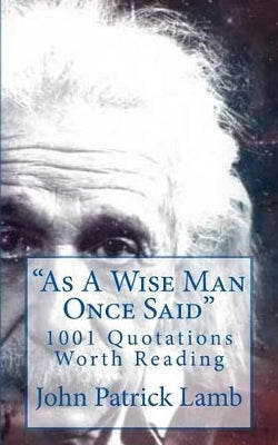 "As A Wise Man Once Said"