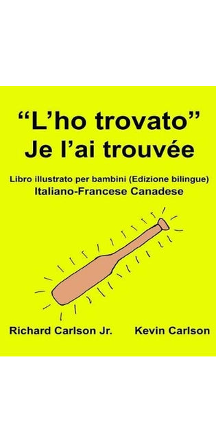"L'ho trovato" Je l'ai trouvée
