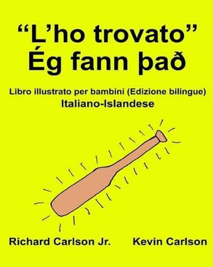 "L'ho trovato" Ég fann Það