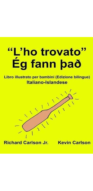 "L'ho trovato" Ég fann Það