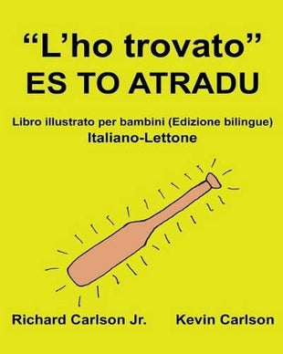 "L'ho Trovato" Es to Atradu