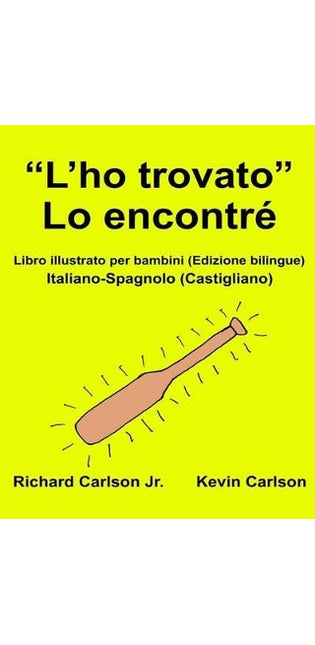 "L'ho trovato" Lo encontré