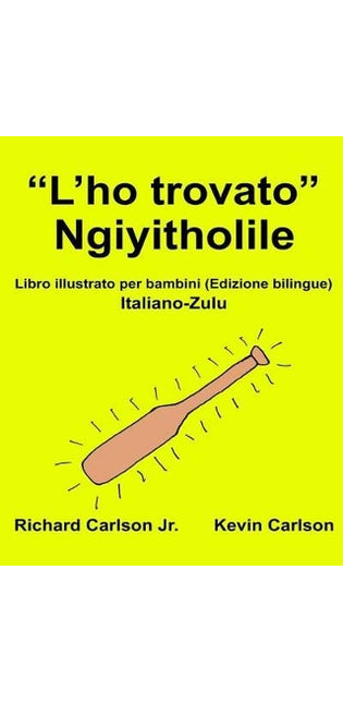 "L'ho trovato" Ngiyitholile