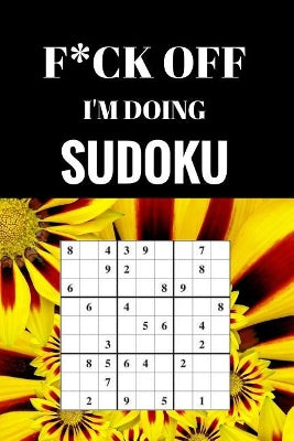 F*ck Off I'm Doing Sudoku