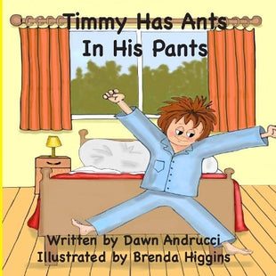 "Timmy Has Ants In His Pants"
