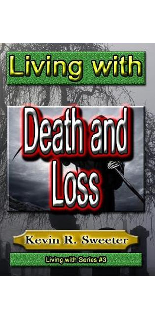 #3 Living with Death and Loss