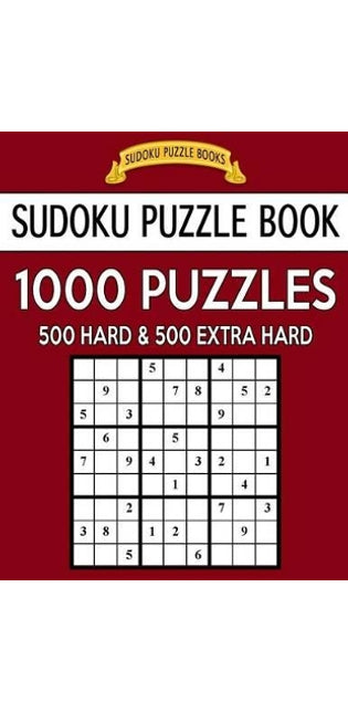 Sudoku Puzzle Book, 1,000 Puzzles, 500 HARD and 500 EXTRA HARD