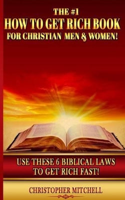 #1 How To Get Rich Book For Christian Men & Women!
