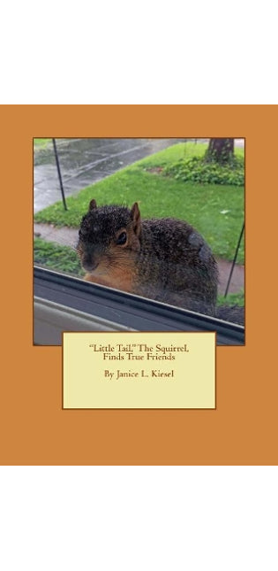 "Little Tail," The Squirrel, Finds True Friends