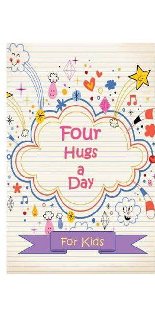 Four Hugs a Day for Kids