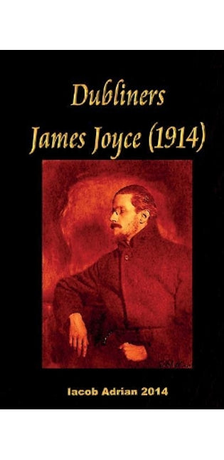 Dubliners James Joyce (1914)