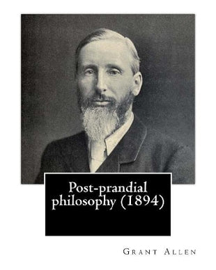 Post-prandial philosophy (1894). By