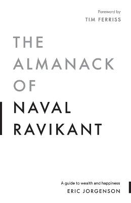 Almanack of Naval Ravikant