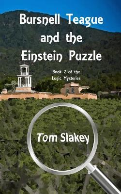 Bursnell Teague and the Einstein Puzzle