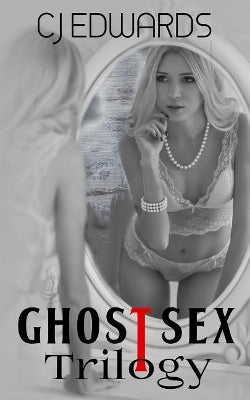 Ghost Sex Trilogy