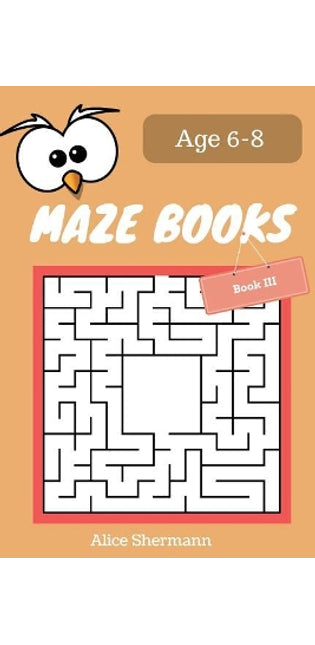 MAZE Book for Kids Ages 6-8 Book III