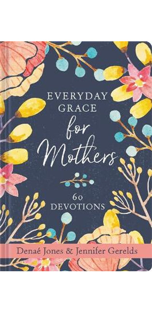 Everyday Grace for Mothers