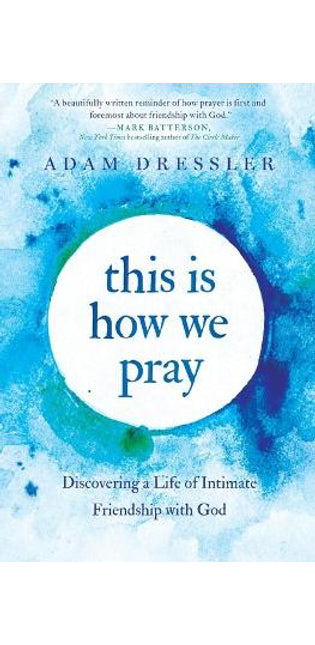 This Is How We Pray