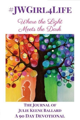 #JWGirl4Life - Where the Light Meets the Dark